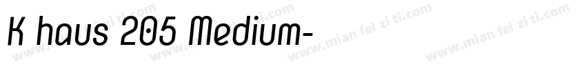 K haus 205 Medium字体转换